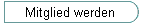 Mitglied werden